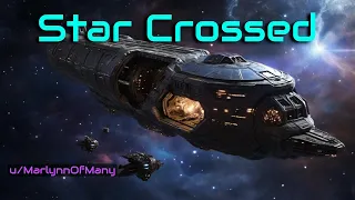 Star Crossed | HFY | A short Sci-Fi Story