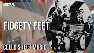 Cello Sheet Music: How to play Fidgety Feet by Original Dixieland Jazz Band