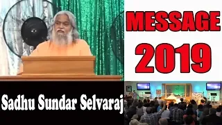 Sundar Selvaraj Sadhu February 21, 2019 : MESSAGE 2019