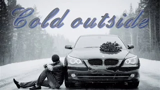 Холодно на улице.Cold outside