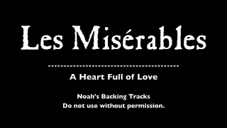 20. A Heart Full of Love - Les Misérables Backing Tracks (Karaoke/Instrumentals)