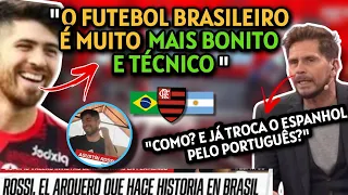 "O FUTEBOL BRASILEIRO ESTÁ MUITO ACIMA" ROSSI, NA TV ARGENTINA, FALOU SOBRE FLAMENGO E O BRASIL