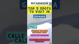 Top 5 Spots to Visit in Granada (Nicaragua)