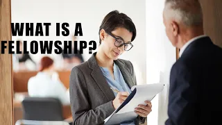 What Is A Fellowship? | How does it add on to your Job experience