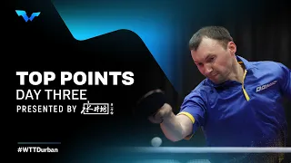 Top Points of Day 3 presented by Shuijingfang | WTT Contender Durban 2023