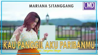 Mariana Sitanggang - Kau Panggil Aku Paribanmu (Lagu Remix Terbaru 2021) Official Music Video