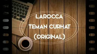 Larocca - Teman Curhat (Original) || Indie Band Palembang