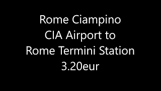Rome Ciampino Airport to Rome Termini Station 3.20eur by bus and train