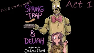 This is Pretty Much Springtrap and Deliah (Act 1) by GraWolfQuinn