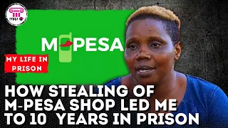 HOW STEALING OF M-PESA SHOP LED ME  TO 10 PAINFUL YEARS IN PRISON - MY LIFE IN PRISON - ITUGI TV