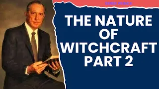 Almighty God - The Nature of Witchcraft Part 2 | Derek Prince 2023