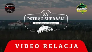 XV Pstrąg Supraśli 2023 - Video relacja