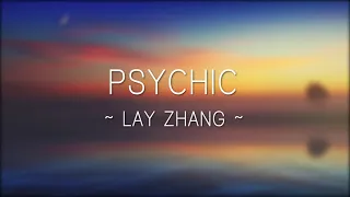 LAY ZHANG 'PSYCHIC' - Lyrics (English Version)