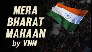 मेरा भारत महान  | MERA BHARAT MAHAN  | VNM | Multilingual Rap (produced by VNM)