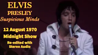 Elvis Presley - Suspicious Minds - 12 August 1970, Midnight Show - Re-edited with Stereo audio