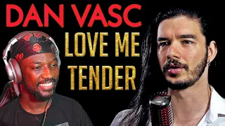 Unforgettable 'Love Me Tender' Cover by Dan Vasc - Prepare to be Amazed