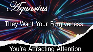 Aquarius ✨They Want Your Forgiveness & You're Attracting Attention November 2021 Reading