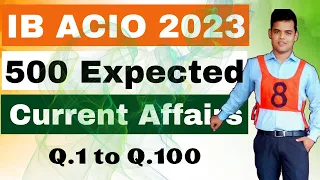 IB ACIO 2023 Current affairs .( Q1 to Q 100).by cds journey.