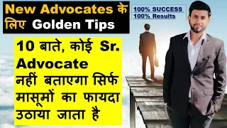 Real Golden Tips for New Advocates/Lawyers/Law Students to get Success - Smart & Legal Guidance