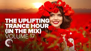 THE UPLIFTING TRANCE HOUR IN THE MIX VOL. 17 [FULL SET]