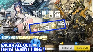 GACHA ALL OUT DEMI WAIFU LING OPERATOR LIMITED ! - Arknights