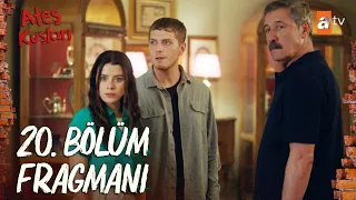 Ateş Kuşları 20. Bölüm Fragmanı | ''Bu adam senin neyin?"  @atvturkiye