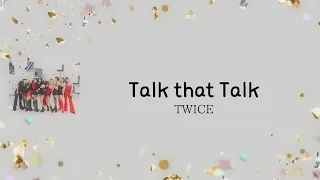 カナルビ 日本語字幕 TWICE (트와이스)「Talk that Talk」