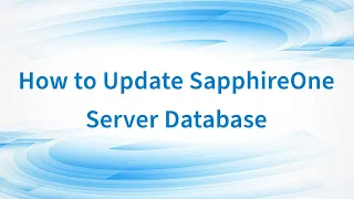 How to Update SapphireOne Server Database