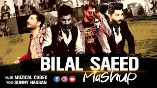 BILAL SAEED MASHUP 2020 (FULL VIDEO) - MUZICAL CODEX | VISUAL BY SUNNY HASSAN | BEST OF BILAL SAEED