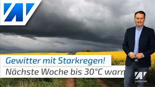 Heftige Gewitter mit Starkregen - nächste Woche weiterhin bis 30 °C möglich!