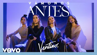 Ventino - Vámonos Antes (Video Oficial)