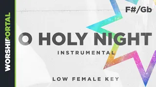 O Holy Night - Low Female Key - F#/Gb - Instrumental