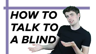 How to talk to a blind person? | Hable One