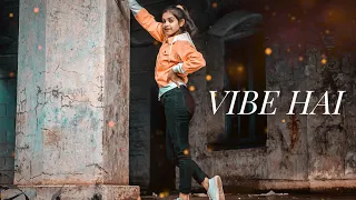 #vibe hai dance cover F.T-siwani sharma
