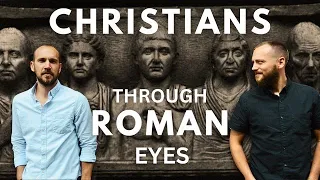 Roman Views of Christianity