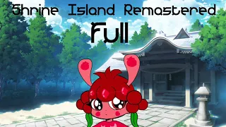 Shrine Island Remastered - FULL SONG (Read desc)