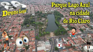 Parque Lago Azul - cidade de Rio Claro / Blue Lake - city of Rio Claro - Brazil #Drone Legal EP.74