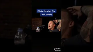 Chris Jericho on Jeff Hardy