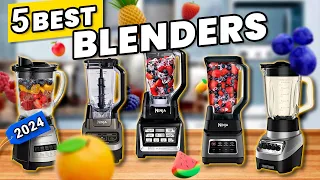 5 BEST BLENDERS IN 2024 ✅ (Best Quality Blender)