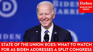 State Of The Union 2023 Preview: What To Watch For As Biden Addresses A Split Congress