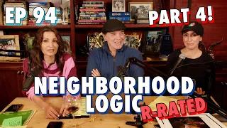 Neighborhood Logic: Rated  R pt 4 Kathrine Narducci &@tarajokes Chazz Palminteri Show | EP 94