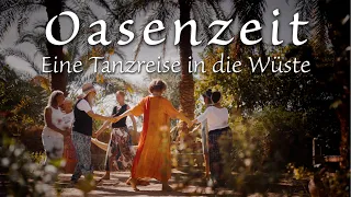 Oasenzeit: Eine Tanzreise in die Wüste (Kreistanzdoku in Ägypten)