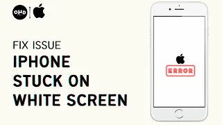 How to Fix iPhone Stuck on White Screen 2023 (SOLVED!)