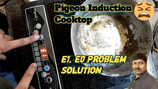 Pigeon Induction Cooktop Repair E0 E1 Problem Solution | E1 E0 Error Repair Pigeon Induction Cooktop