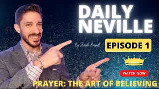 Daily Neville S2 E1: The Art of Believing [NEW SEASON]
