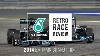 PETRONAS Retro Race Review - Bahrain F1 Grand Prix 2014