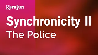 Synchronicity II - The Police | Karaoke Version | KaraFun