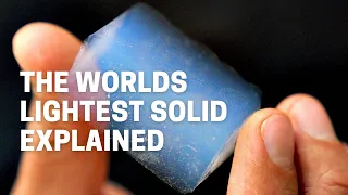 Aerogel, the world's lightest solid explained !