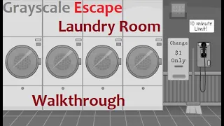 Walkthrough Grayscale Escape Series: The Laundry Room