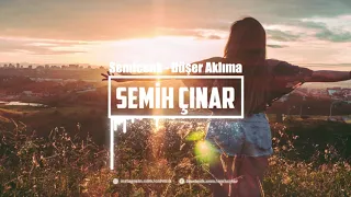 Semicenk - Düşer Aklıma (Semih Çınar Remix)